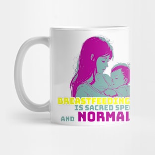 baby breastfeeding mom respect sacred and special design Mug